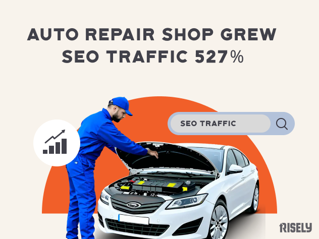 risely grows auto repair show seo website traffic